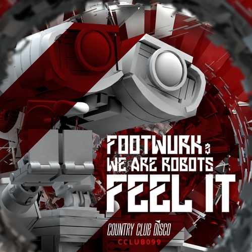 We Are Robots, FOOTWURK - Feel It [CCLUB099]